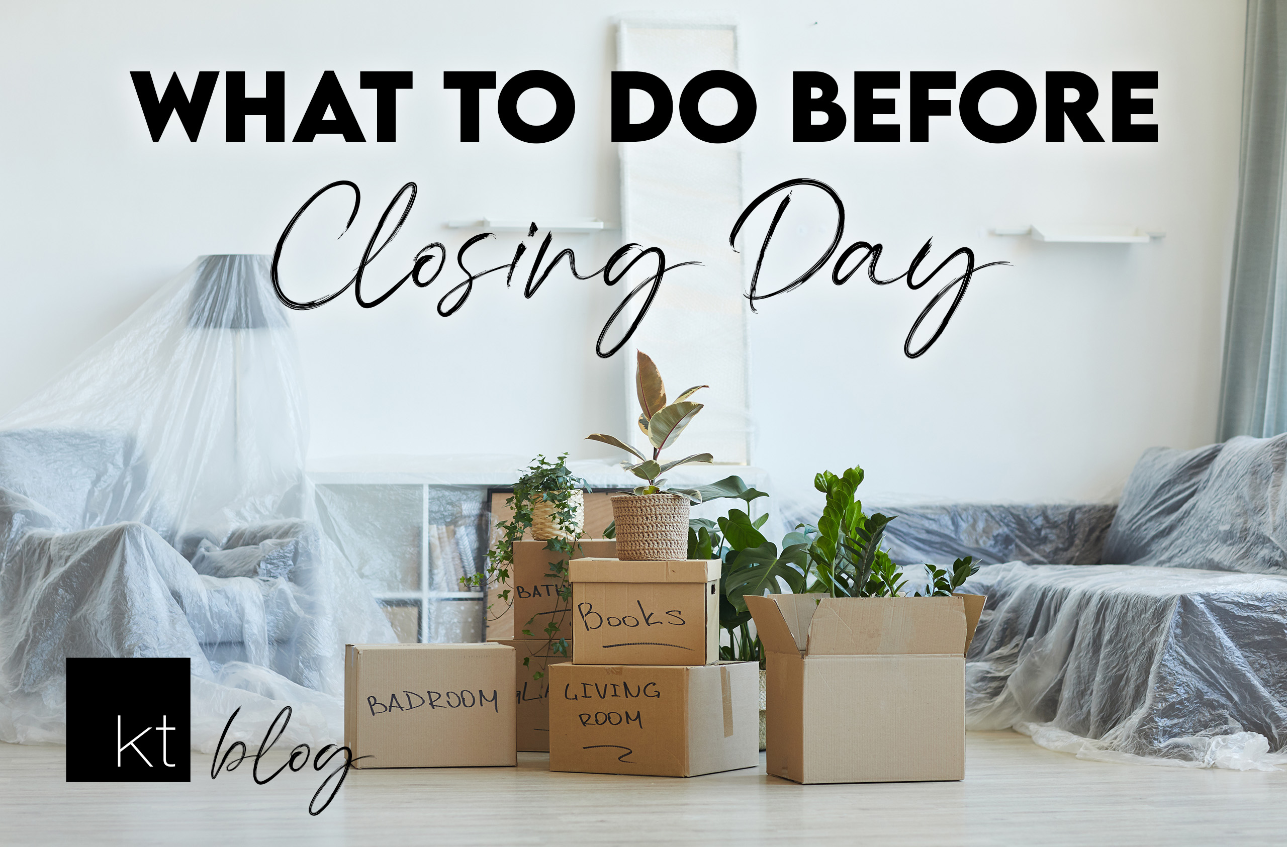 What To Do Before Closing Day