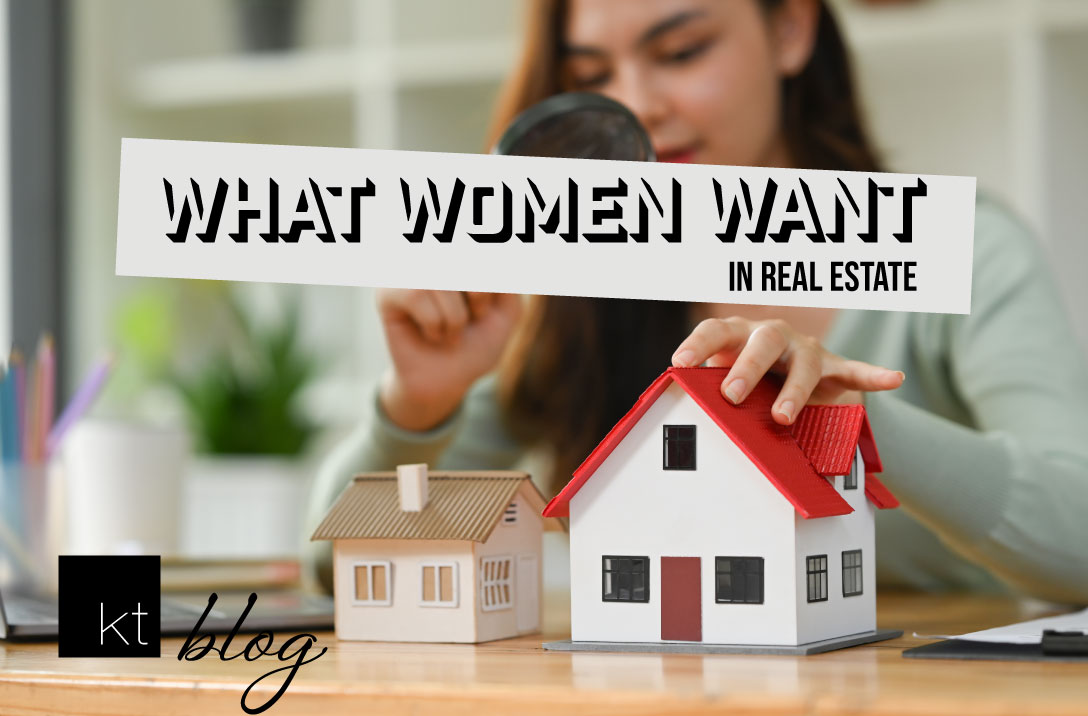 What women want in real estate